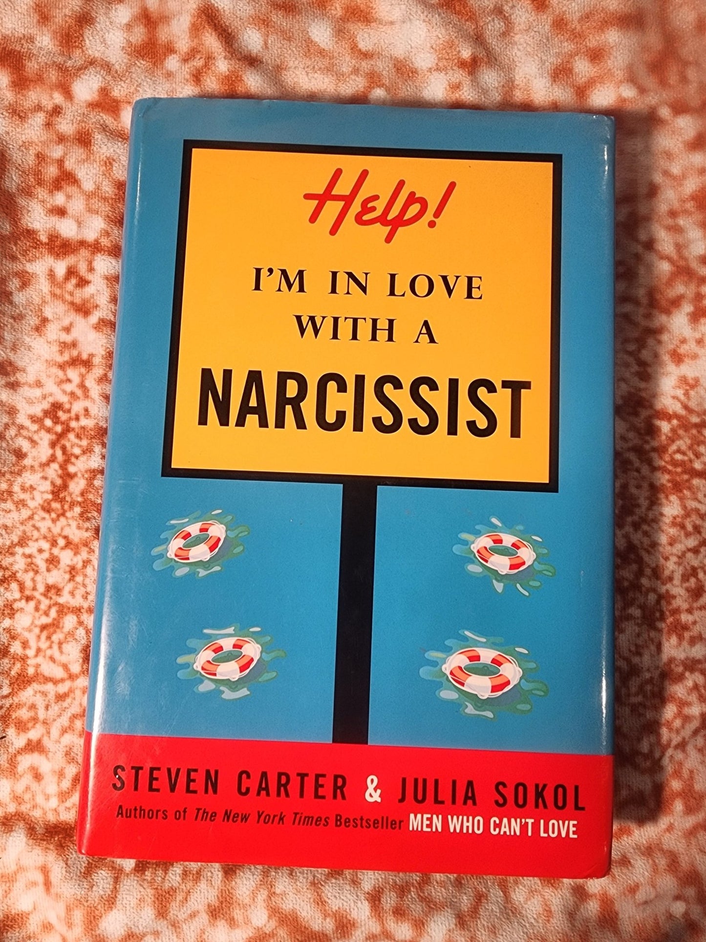 Help! I'M IN love with a Narcissist by Steven Carter & Julia Sokol HB Book - I Bought a Yard Sale