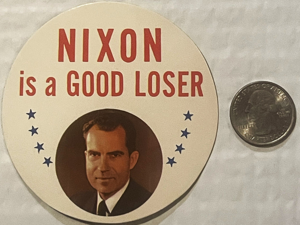 Vintage 1968 Nixon Is a Good Loser Sticker 🗳️ Tricky Dick Republican NOS Collectible