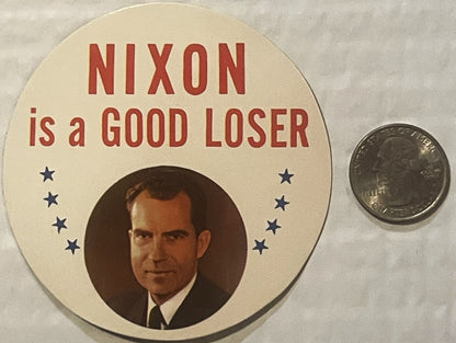 Vintage 1968 Nixon Is a Good Loser Sticker 🗳️ Tricky Dick Republican NOS Collectible