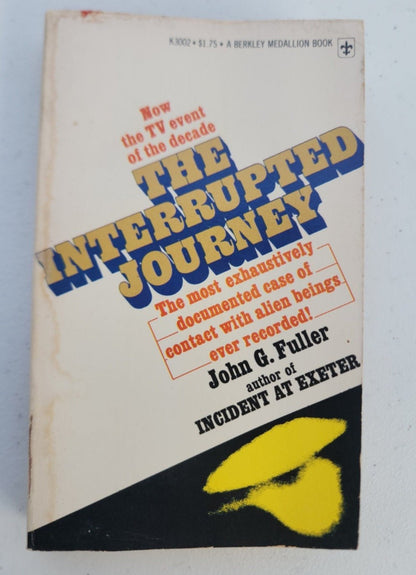 Interrupted Journey by John G. Fuller documented case of contact with Alien Bein - I Bought a Yard Sale