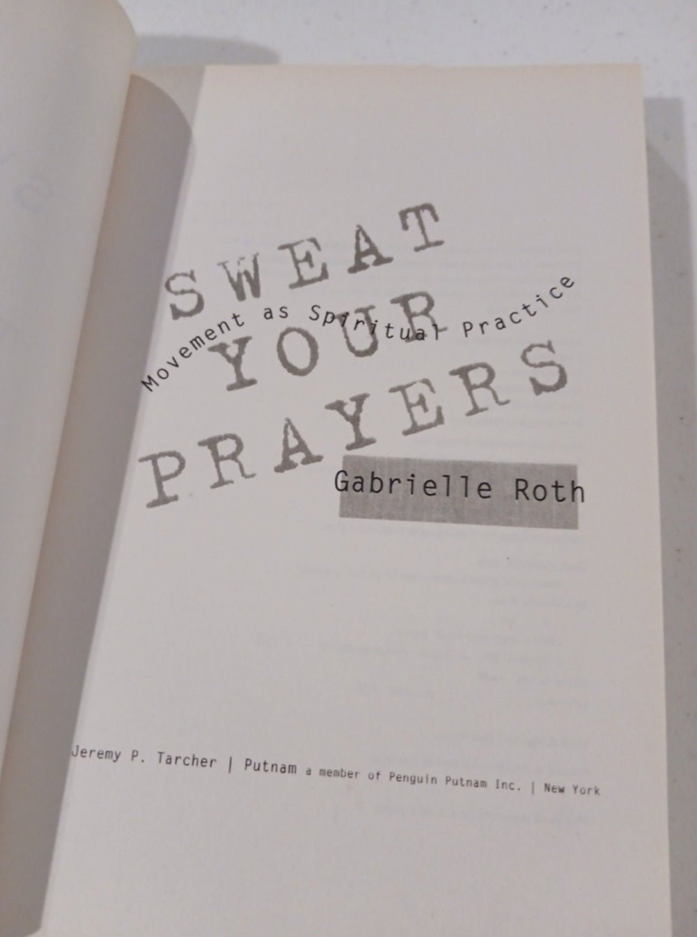 Sweat Your Prayers The 5 Rhythms of your Soul Movement as Spiritual Practice - I Bought a Yard Sale