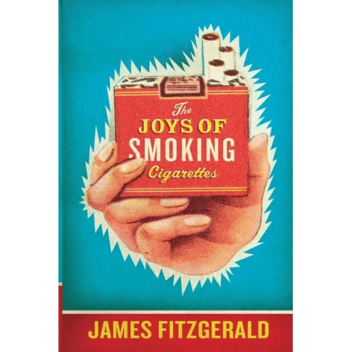 The Joys of Smoking Cigarettes (Revised) - Paperback - I Bought a Yard Sale