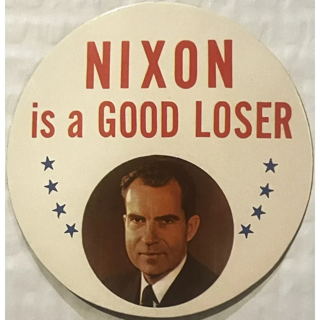 Vintage 1968 Nixon Is a Good Loser Sticker 🗳️ Tricky Dick Republican NOS Collectible